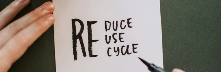 Re-use/duce/cycle